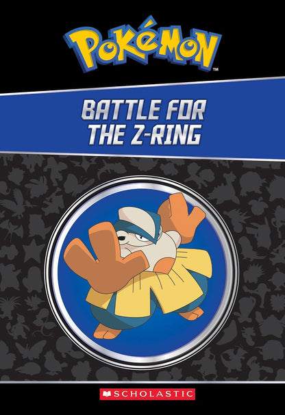 Pokemon: The Champion Collection (20 Chapter Books) Battle for the z-ring
