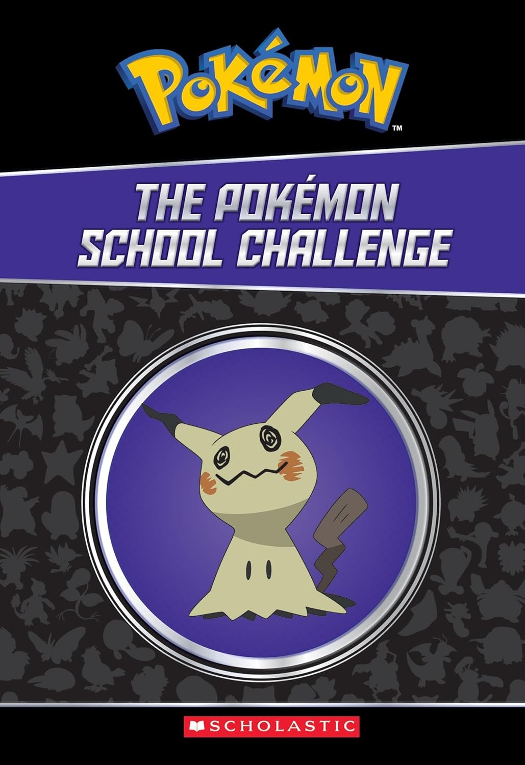 Pokemon: The Champion Collection (20 Chapter Books) The School Challenge